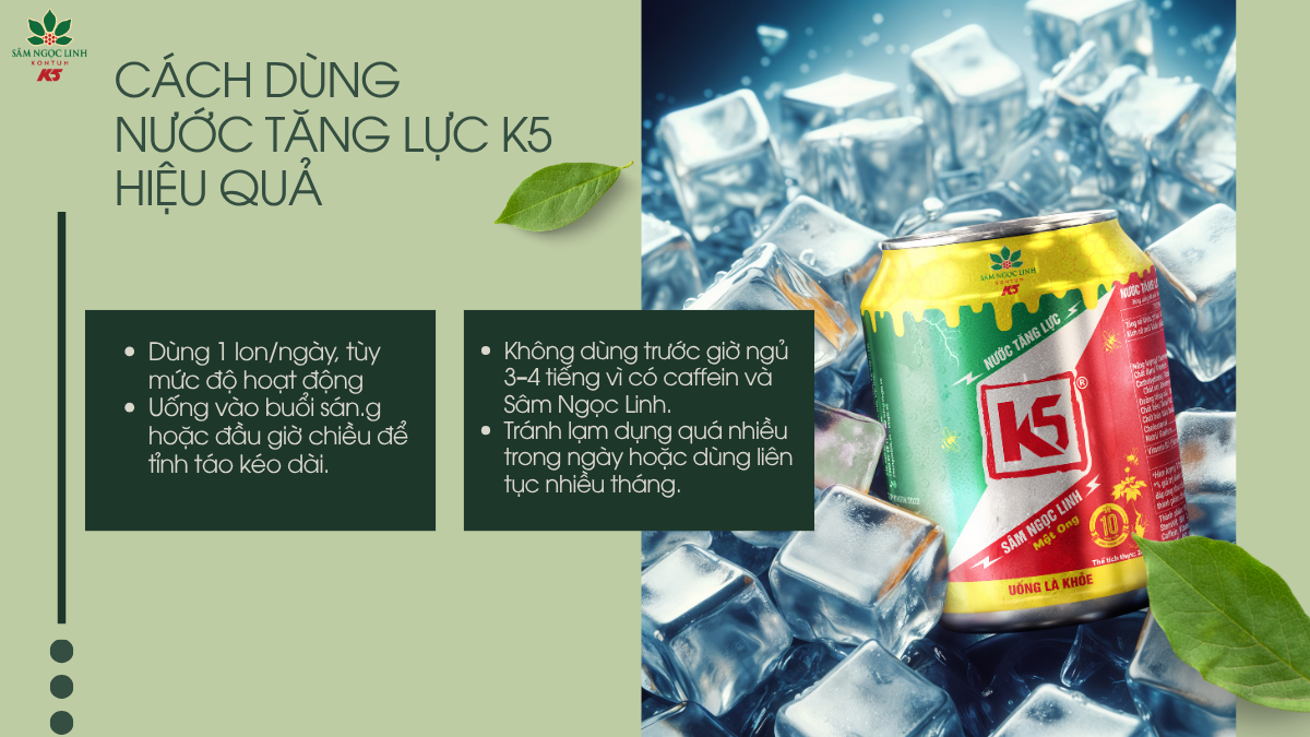 Một số lưu ý khi sử dụng nước tăng lực K5.