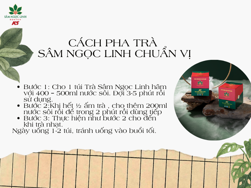 Cách pha trà Sâm Ngọc Linh thơm ngon, chuẩn vị.