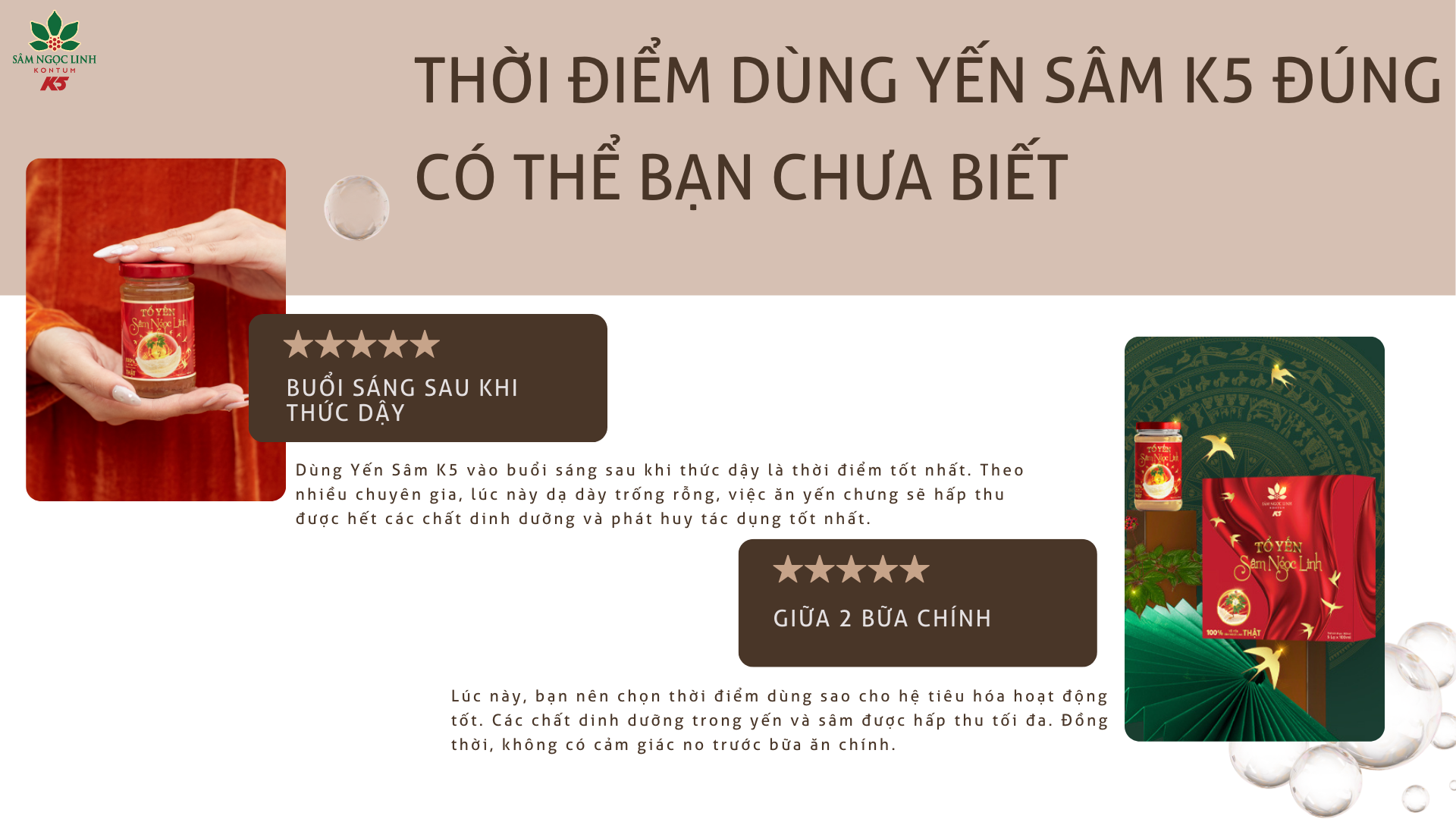  Thời điểm dùng Yến Sâm K5 đúng mang lại hiệu quả.
