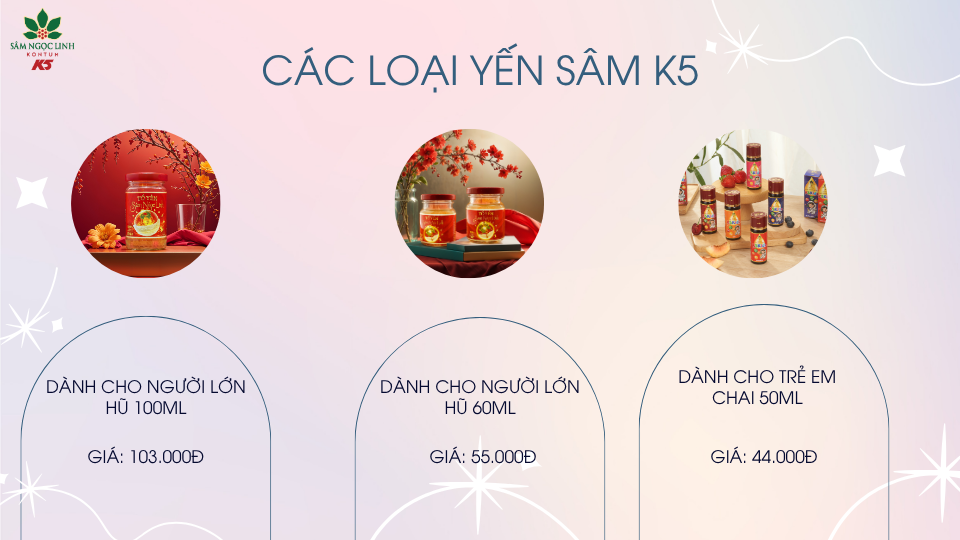 Các loại Yến Sâm K5 có thể bạn chưa biết.