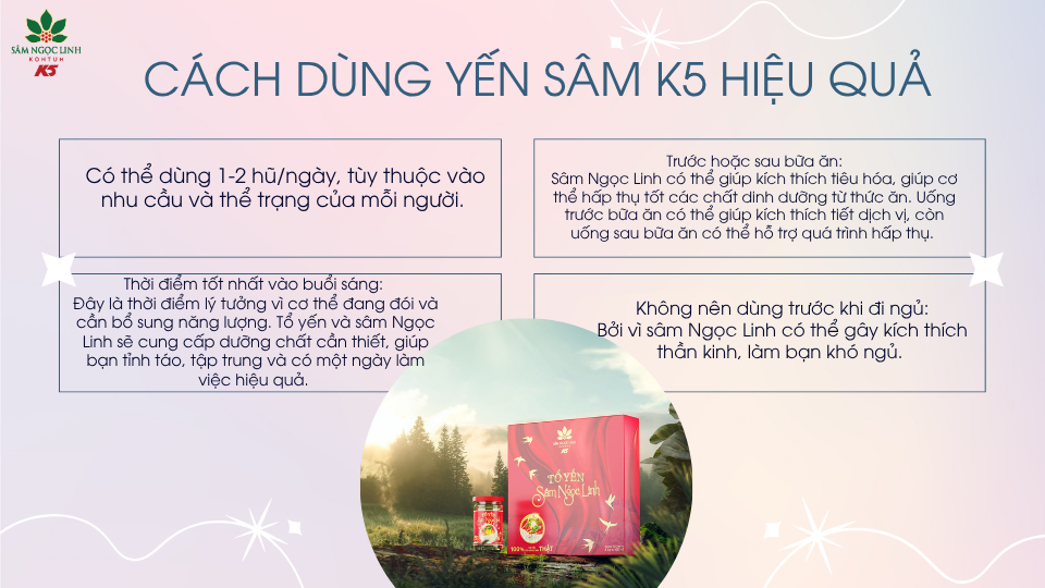 Cách sử dụng Yến Sâm K5 mang lại hiệu quả.