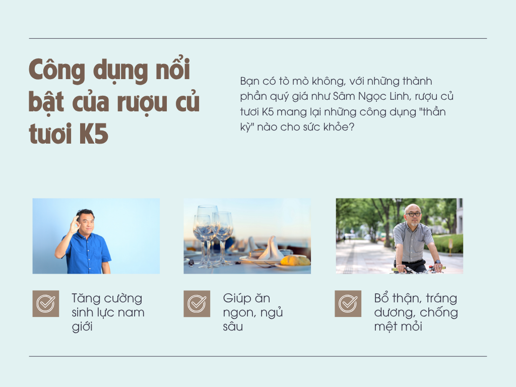 Công dụng của rượu củ tươi K5