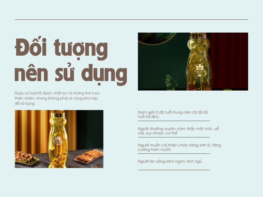 Đối tượng nên sử dụng rượu củ tươi K5